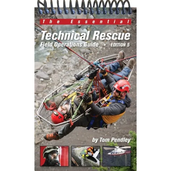 Fourth Edition Technical Rescue Field Operations Guide